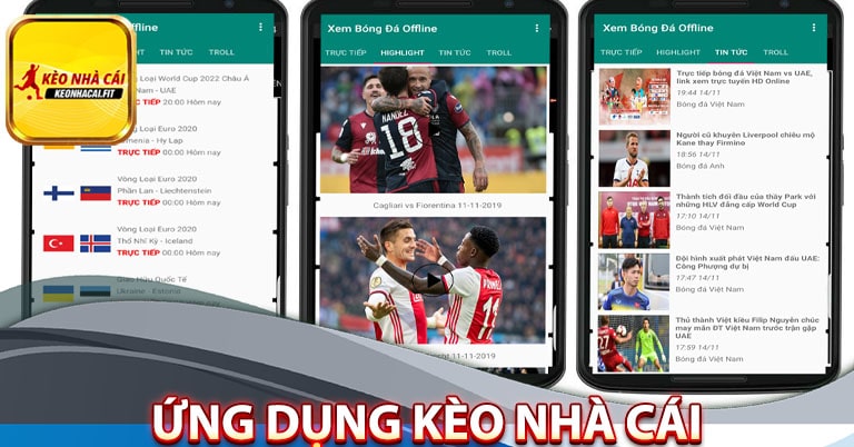 Tìm hiểu về ứng dụng kèo nhà cái