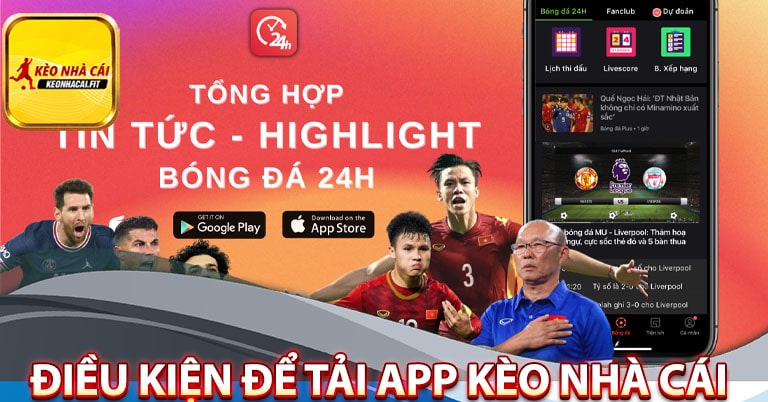 Những điều kiện để tải app kèo nhà cái